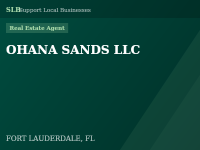 OHANA SANDS LLC — Real Estate Agent in FORT LAUDERDALE, FL