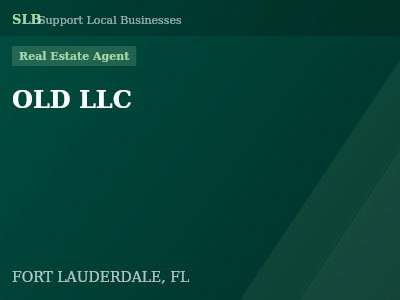OLD LLC — Real Estate Agent in FORT LAUDERDALE, FL