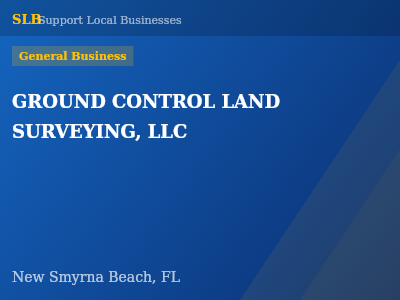 GROUND CONTROL LAND SURVEYING, LLC — General Business in New Smyrna Beach, FL