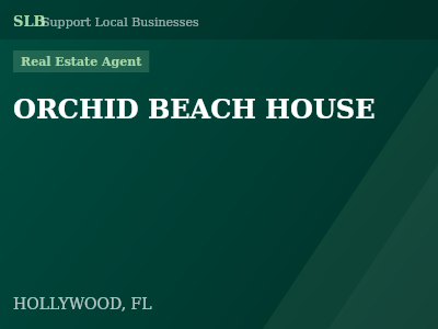 ORCHID BEACH HOUSE — Real Estate Agent in HOLLYWOOD, FL