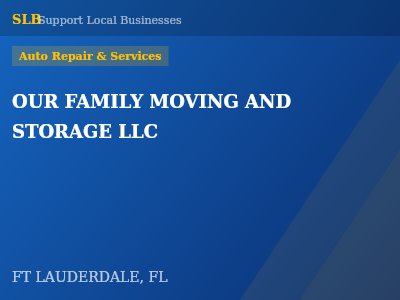 OUR FAMILY MOVING AND STORAGE LLC — Auto Repair & Services in FT LAUDERDALE, FL