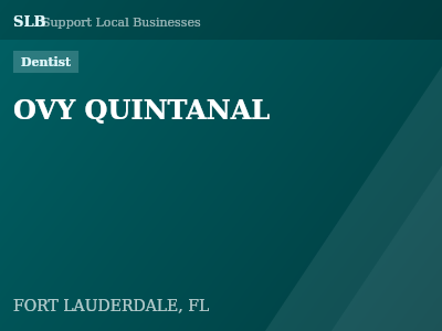 OVY QUINTANAL — Dentist in FORT LAUDERDALE, FL