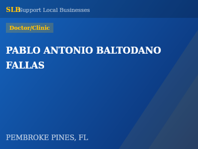 PABLO ANTONIO BALTODANO FALLAS — Doctor/Clinic in PEMBROKE PINES, FL