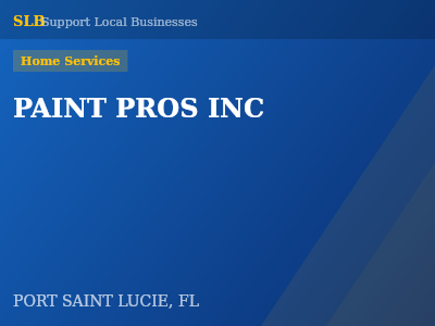 PAINT PROS INC — Home Services in PORT SAINT LUCIE, FL