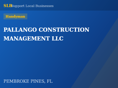 PALLANGO CONSTRUCTION MANAGEMENT LLC — Handyman in PEMBROKE PINES, FL