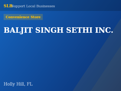 BALJIT SINGH SETHI INC. — Convenience Store in Holly Hill, FL
