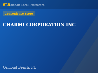 CHARMI CORPORATION INC — Convenience Store in Ormond Beach, FL
