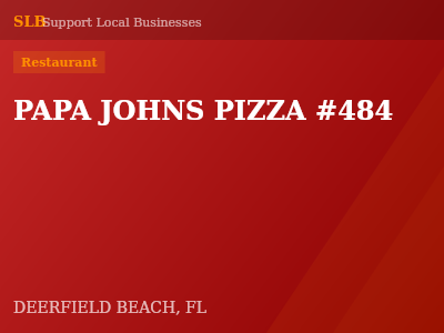 PAPA JOHNS PIZZA #484 — Restaurant in DEERFIELD BEACH, FL