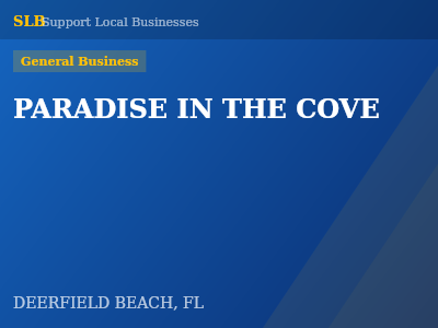 PARADISE IN THE COVE — General Business in DEERFIELD BEACH, FL