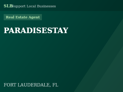 PARADISESTAY — Real Estate Agent in FORT LAUDERDALE, FL