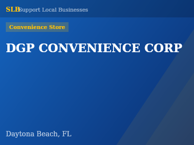 DGP CONVENIENCE CORP — Convenience Store in Daytona Beach, FL