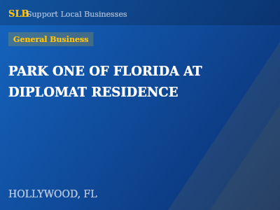 PARK ONE OF FLORIDA AT DIPLOMAT RESIDENCE — General Business in HOLLYWOOD, FL