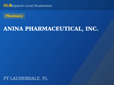 ANINA PHARMACEUTICAL, INC. — Pharmacy in FT LAUDERDALE, FL