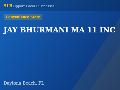 JAY BHURMANI MA 11 INC — Convenience Store in Daytona Beach, FL