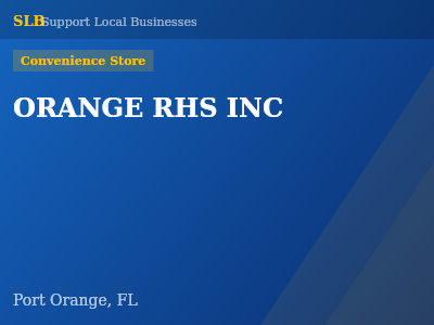 ORANGE RHS INC — Convenience Store in Port Orange, FL