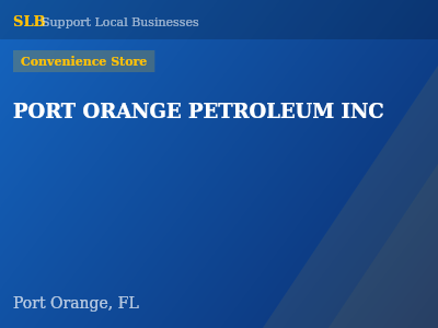 PORT ORANGE PETROLEUM INC — Convenience Store in Port Orange, FL