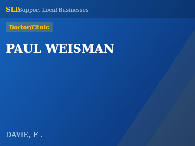 PAUL WEISMAN — Doctor/Clinic in DAVIE, FL