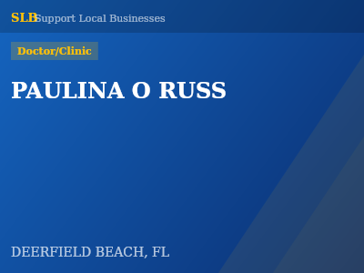 PAULINA O RUSS — Doctor/Clinic in DEERFIELD BEACH, FL