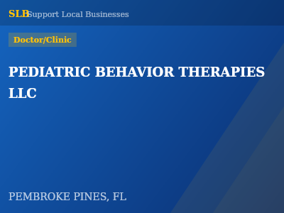PEDIATRIC BEHAVIOR THERAPIES LLC — Doctor/Clinic in PEMBROKE PINES, FL