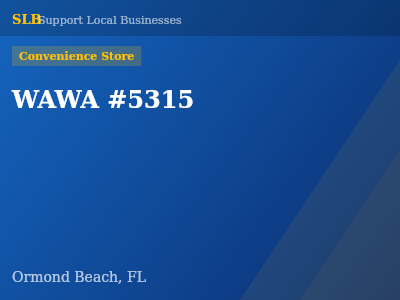 WAWA #5315 — Convenience Store in Ormond Beach, FL