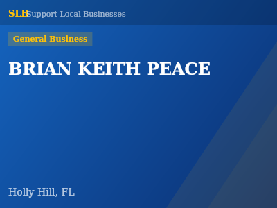 BRIAN KEITH PEACE — General Business in Holly Hill, FL