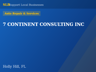 7 CONTINENT CONSULTING INC — Auto Repair & Services in Holly Hill, FL