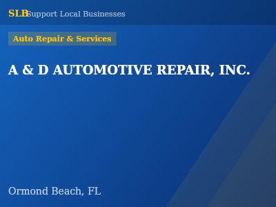 A & D AUTOMOTIVE REPAIR, INC. — Auto Repair & Services in Ormond Beach, FL