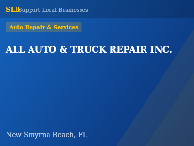 ALL AUTO & TRUCK REPAIR INC. — Auto Repair & Services in New Smyrna Beach, FL