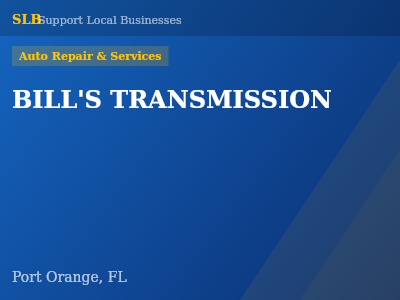 BILL'S TRANSMISSION — Auto Repair & Services in Port Orange, FL