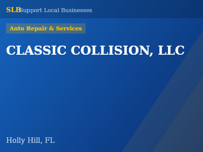 CLASSIC COLLISION, LLC — Auto Repair & Services in Holly Hill, FL