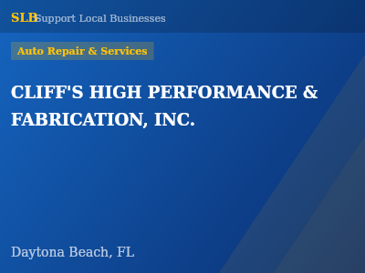 CLIFF'S HIGH PERFORMANCE & FABRICATION, INC. — Auto Repair & Services in Daytona Beach, FL