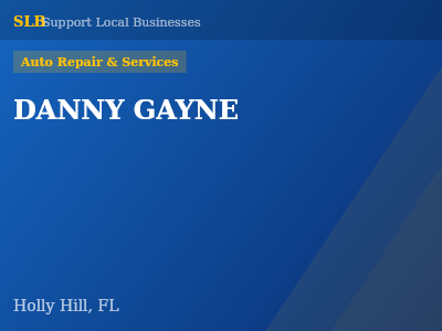 DANNY GAYNE — Auto Repair & Services in Holly Hill, FL