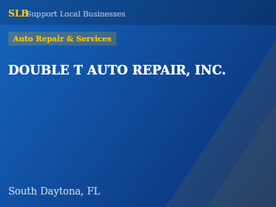 DOUBLE T AUTO REPAIR, INC. — Auto Repair & Services in South Daytona, FL