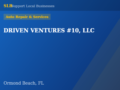 DRIVEN VENTURES #10, LLC — Auto Repair & Services in Ormond Beach, FL