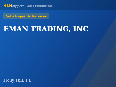EMAN TRADING, INC — Auto Repair & Services in Holly Hill, FL