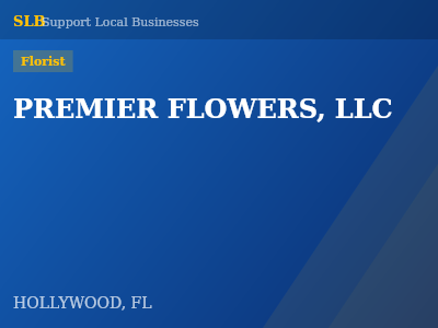 PREMIER FLOWERS, LLC — Florist in HOLLYWOOD, FL