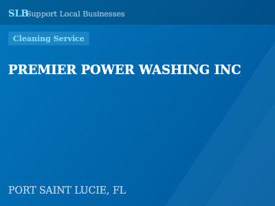PREMIER POWER WASHING INC — Cleaning Service in PORT SAINT LUCIE, FL