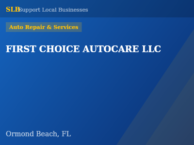 FIRST CHOICE AUTOCARE LLC — Auto Repair & Services in Ormond Beach, FL