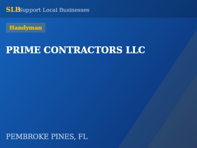 PRIME CONTRACTORS LLC — Handyman in PEMBROKE PINES, FL