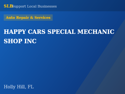 HAPPY CARS SPECIAL MECHANIC SHOP INC — Auto Repair & Services in Holly Hill, FL