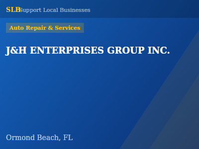 J&H ENTERPRISES GROUP INC. — Auto Repair & Services in Ormond Beach, FL