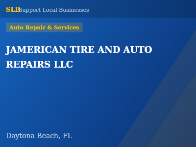JAMERICAN TIRE AND AUTO REPAIRS LLC — Auto Repair & Services in Daytona Beach, FL