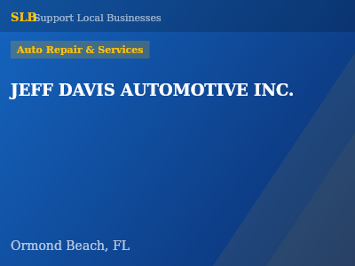 JEFF DAVIS AUTOMOTIVE INC. — Auto Repair & Services in Ormond Beach, FL