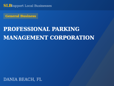 PROFESSIONAL PARKING MANAGEMENT CORPORATION — General Business in DANIA BEACH, FL