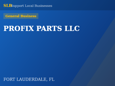PROFIX PARTS LLC — General Business in FORT LAUDERDALE, FL