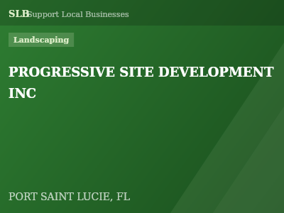 PROGRESSIVE SITE DEVELOPMENT INC — Landscaping in PORT SAINT LUCIE, FL
