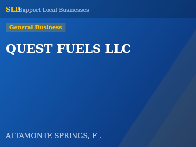 QUEST FUELS LLC — General Business in ALTAMONTE SPRINGS, FL