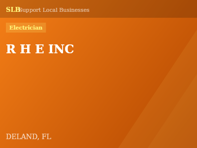 R H E INC — Electrician in DELAND, FL