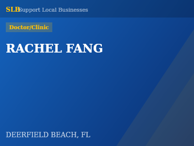 RACHEL FANG — Doctor/Clinic in DEERFIELD BEACH, FL