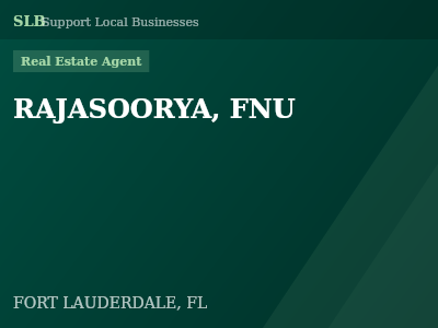 RAJASOORYA, FNU — Real Estate Agent in FORT LAUDERDALE, FL